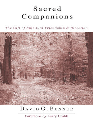 cover image of Sacred Companions: the Gift of Spiritual Friendship  Direction